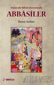 Muktedir Billah Döneminde Abbasiler