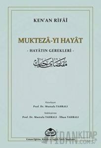 Mukteza-yı Hayat - Hayatın Gerekleri
