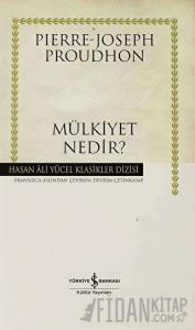 Mülkiyet Nedir? (Ciltli)