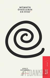 Mümkün Öykülerin En İyisi
