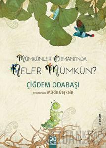 Mümkünler Ormanı’nda Neler Mümkün