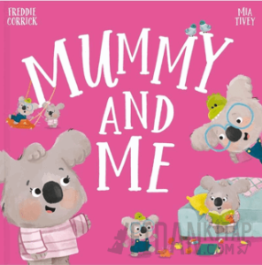 Mummy and Me (Ciltli)