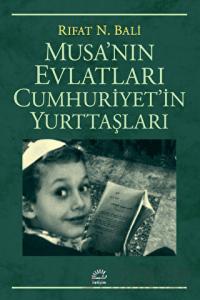 Musa’nın Evlatları Cumhuriyet’in Yurttaşları