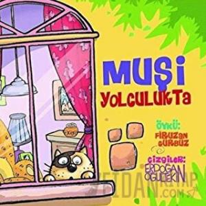 Muşi Yolculukta