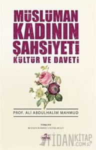 Müslüman Kadının Şahsiyeti Kültür ve Daveti