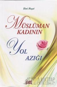 Müslüman Kadının Yol Azığı