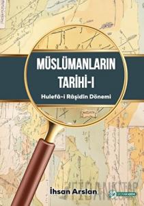Müslümanların Tarihi - 1 (Ciltli)