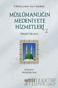 Müslümanlığın Medeniyete Hizmetleri - 2