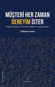 Müşteri Her Zaman Deneyim İster