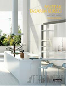 Mutfak Tasarım Süreci