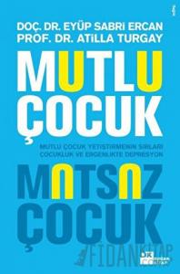 Mutlu Çocuk Mutsuz Çocuk