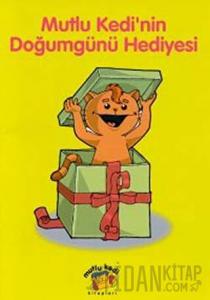 Mutlu Kedi’nin Doğumgünü Hediyesi