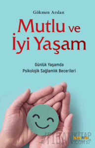Mutlu ve İyi Yaşam
