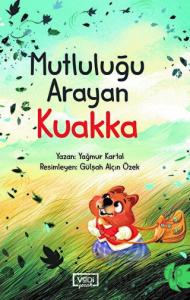 Mutluluğu Arayan Kuakka
