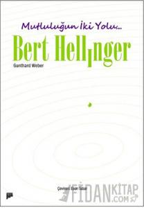 Mutluluğun İki Yolu...