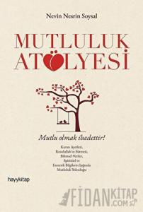 Mutluluk Atölyesi