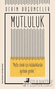 Mutluluk - Derin Düşünceler