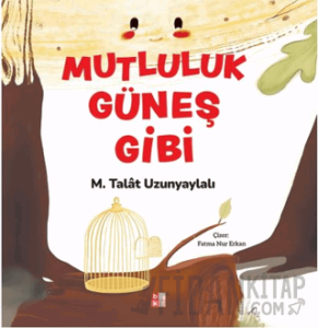 Mutluluk Güneş Gibi