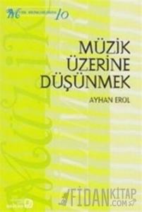 Müzik Üzerine Düşünmek