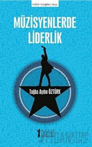 Müzisyenlerde Liderlik