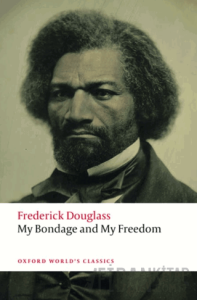 My Bondage and My Freedom