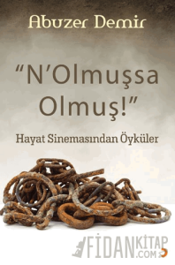 “N’Olmuşsa Olmuş”