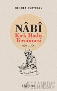 Nabi- Kırk Hadis Tercümesi