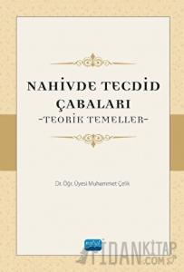 Nahivde Tecdid Çabaları - Teorik Temeller