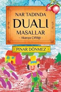 Nar Tadında Dualı Masallar