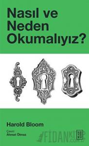 Nasıl ve Neden Okumalıyız?