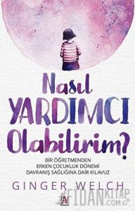 Nasıl Yardımcı Olabilirim?