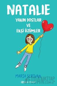 Natalie: Yakın Dostlar ve Ekşi Üzümler