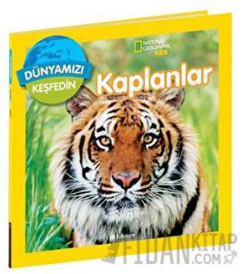 National Geographic Kids Dünyamızı Keşfedin - Kaplanlar
