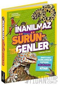 National Geographic Kids - İnanılmaz Sürüngenler (Ciltli)