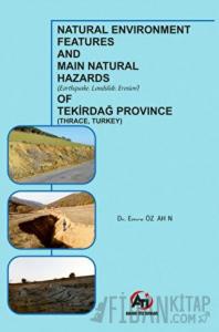 Natural Environment Features and Main Natural Hazards (Earthquake, Landslide, Erosion) of Tekirdağ Province (Thrace, Turkey)