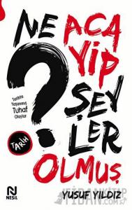 Ne Acayip Şeyler Olmuş