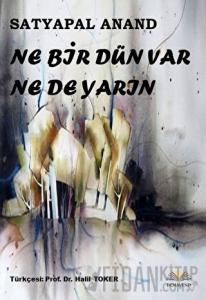 Ne Bir Dün Var Ne De Yarın