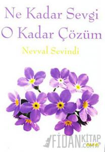 Ne Kadar Sevgi O Kadar Çözüm
