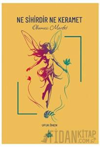 Ne Sihirdir Ne Keramet