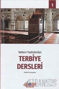 Nebevi Hadislerden Terbiye Dersleri 1