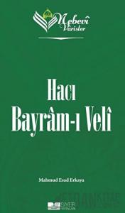 Hacı Bayram-ı Veli - Nebevi Varisler 71