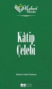 Katip Çelebi - Nebevi Varisler 79