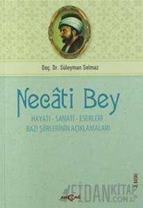 Necati Bey - Hayatı Sanatı Eserleri