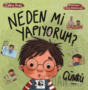 Neden Mi Yapıyorum? Çünkü…