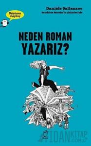 Neden Roman Yazarız? - Düşünen Baykuş