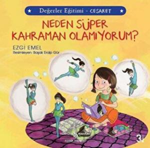 Neden Süper Kahraman Olamıyorum? - Değerler Eğitimi Cesaret