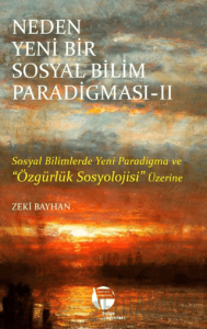 Neden Yeni Bir Sosyal Bilim Paradigması 2. Cilt