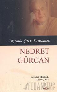 Nedret Gürcan - Taşrada Şiire Tutunmak
