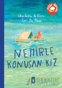 Nehirle Konuşan Kız