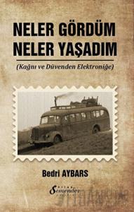 Neler Gördüm Neler Yaşadım